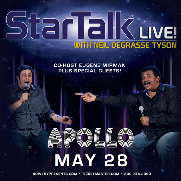 Poster for StarTalk Live! at the Apollo Theater May 28, 2015 showing host Neil deGrasse Tyson and co-host Eugene Mirman.