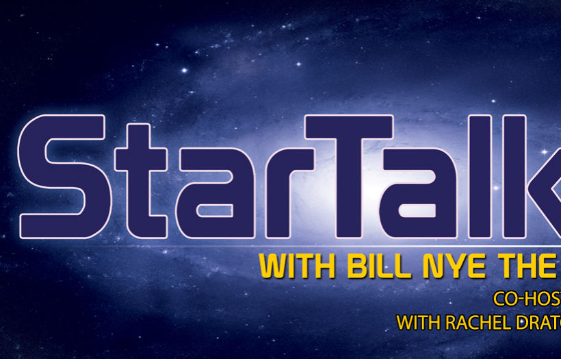 Promotional artwork for StarTalk Live! inBoston with host Bill Nye, co-host Eugene Mirman and Rachel Dratch and other special guests..