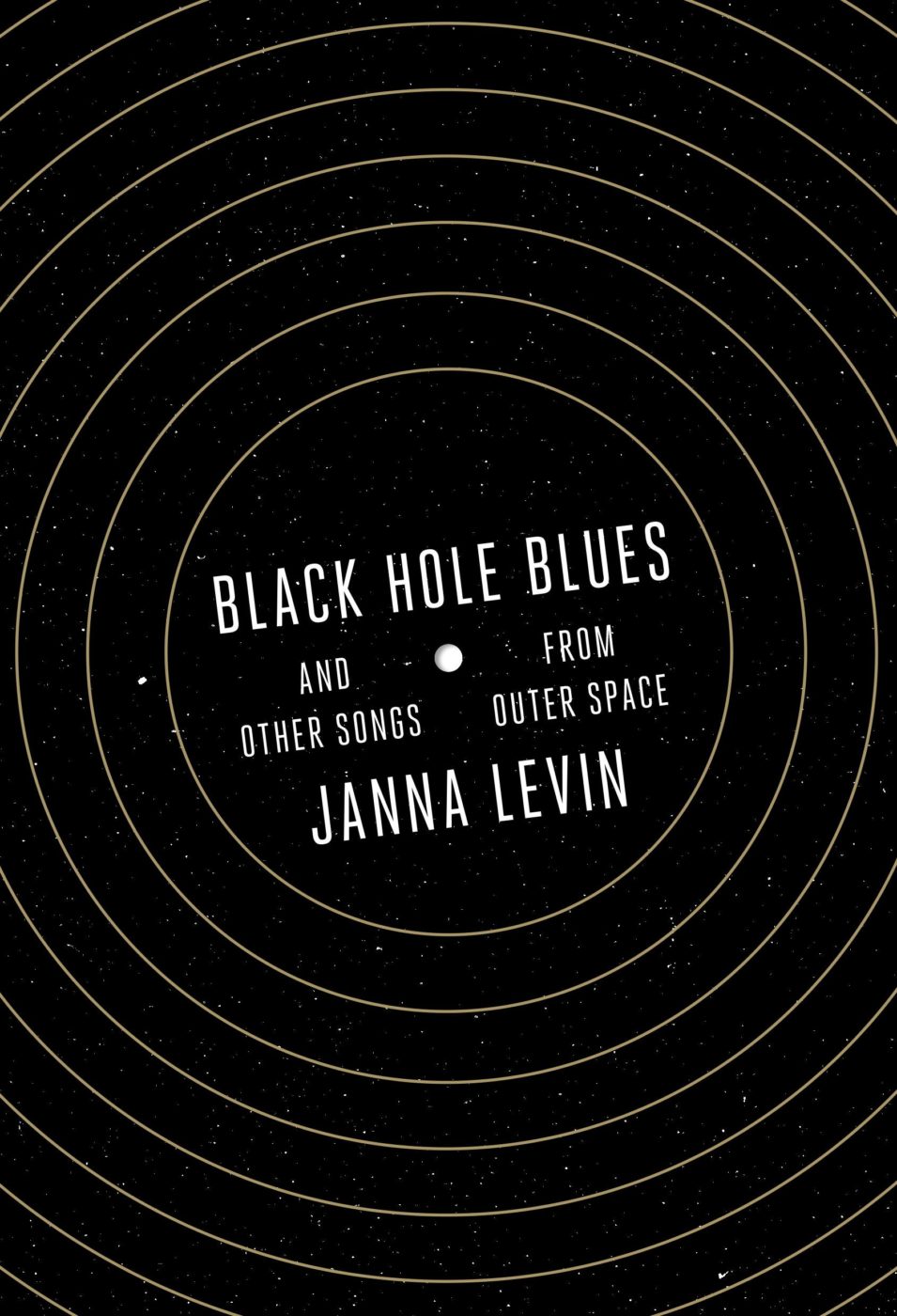 Cover image of "Black Hole Blues and Other Songs from Outer Space" by Janna Levin, courtesy of Amazon