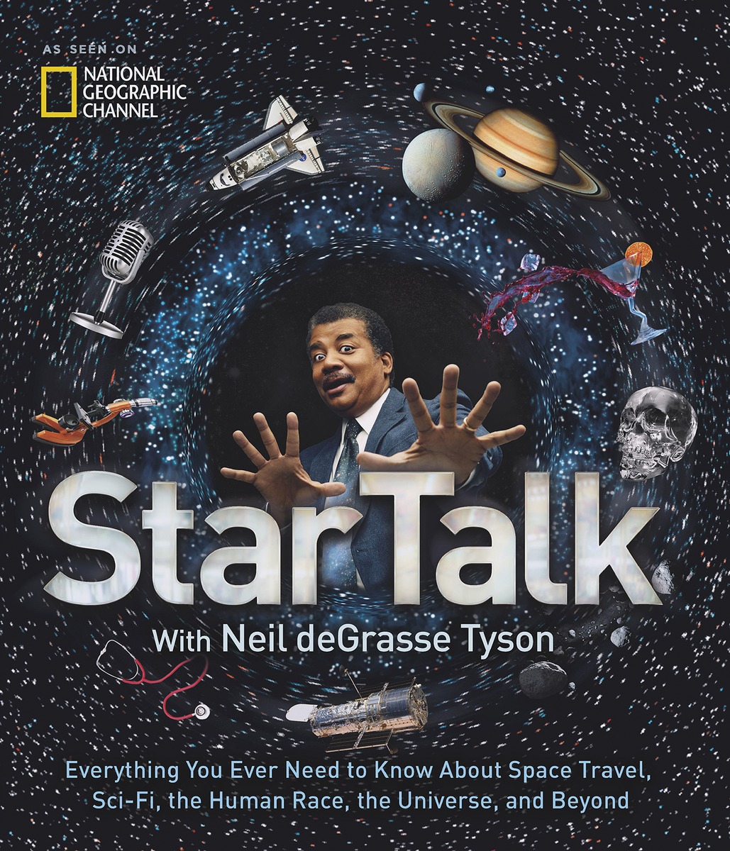 Cover art of the StarTalk book, featuring Neil deGrasse Tyson, written by Charles Liu and edited by Jeffrey Lee Simons, published by National Geographic.