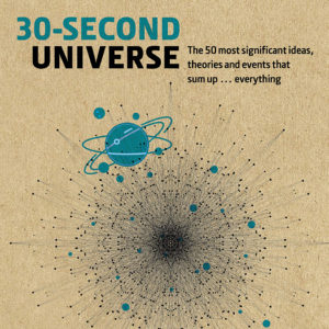 Illustration from the cover of 30-Second Universe: 50 most significant ideas, theories, principles and events that sum up... everything, by Charles Liu, Karen Masters, and Sevil Salur.